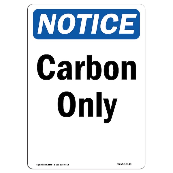 Safety Sign, OSHA Notice, 5" Height, Carbon Only Sign, Portrait, 10PK